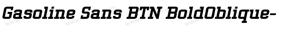 Gasoline Sans BTN BoldOblique字体转换